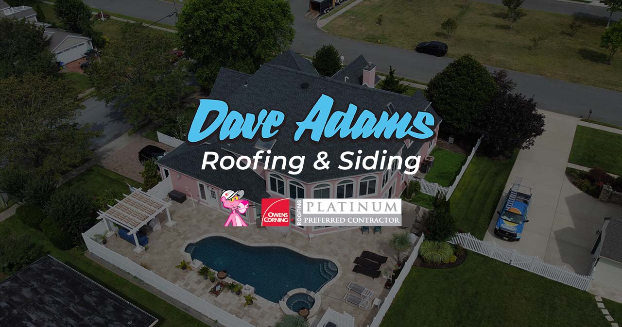 Owens Corning Roofing More Than Just a Roof Dave Adams Roofing NJ